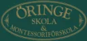 ÖRINGE MONTESSORIFÖRENING EKONOMISK FÖRENING